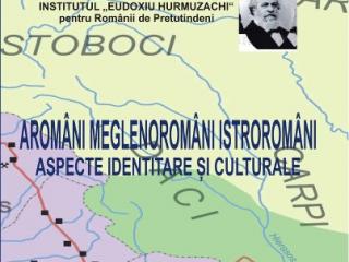 hurmuzachiro,institutul-eudoxiu-hurmuzachi-pentru-romanii-de-pretutindeni,aromani-meglenoromani-istroromani,
